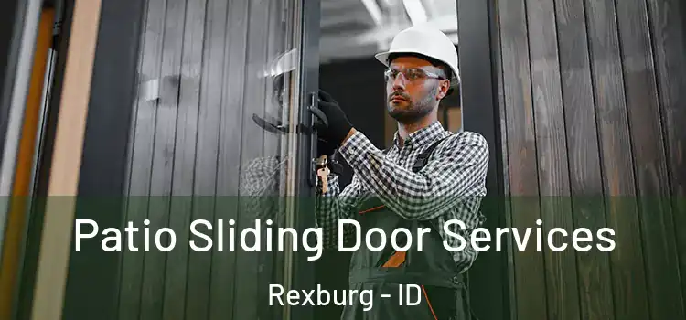 Patio Sliding Door Services Rexburg - ID