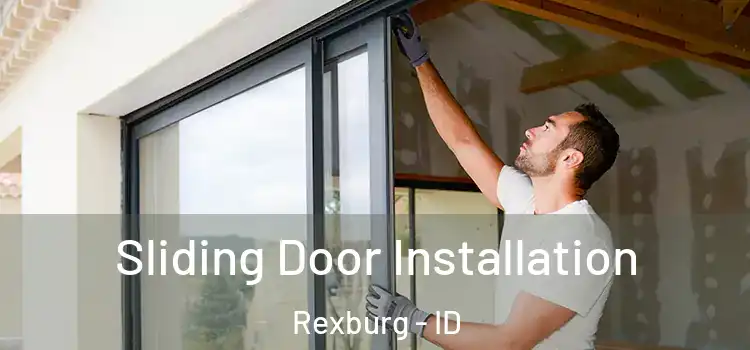 Sliding Door Installation Rexburg - ID