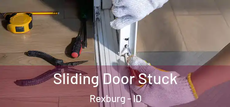 Sliding Door Stuck Rexburg - ID